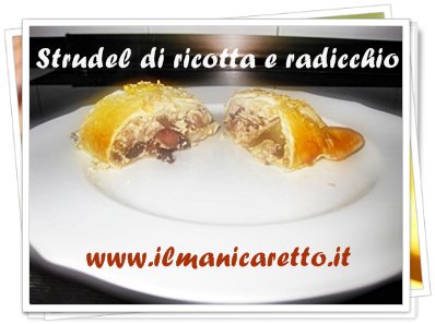 strudel di ricotta e radicchio